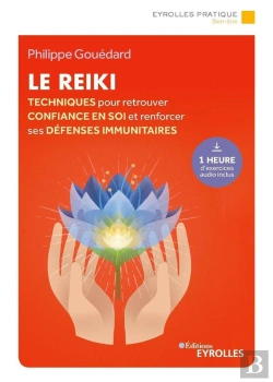 Bertrand.pt - Le Reiki - Techniques Pour Retrouver La Confiance En Soi Et Renforcer Ses Defenses Immunita
