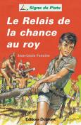 Le Relais De La Chance Au Roy