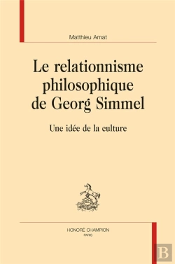 Bertrand.pt - Le Relationnisme Philosophique De Georg Simmel ; Une Idée De La Culture