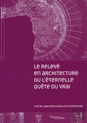 Le Releve En Architecture Ou L Eternelle Quete Du Vrai