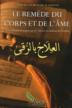 Bertrand.pt - Le Remede Du Corps Et De L'Ame Une Therapie Enseignee Par Le Coran Et La Tradition Du Prophete