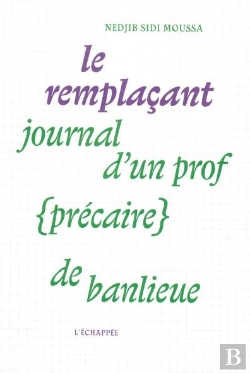 Bertrand.pt - Le Remplacant, Journal D'Un Prof (Précaire) De Banlieue