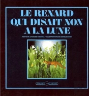 Le Renard Qui Disait Non A La Lune