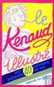 Le Renaud Illustré : Mes 40 Chansons Préférées De Moi Et D'Albin Michel