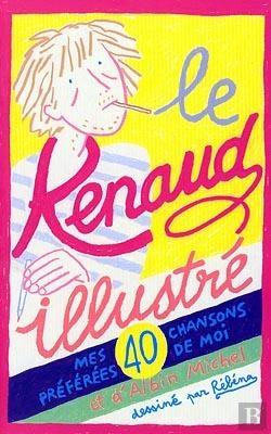 Bertrand.pt - Le Renaud Illustré : Mes 40 Chansons Préférées De Moi Et D'Albin Michel