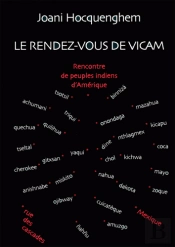 Le Rendez-Vous De Vicam : Rencontre De Peuples Indiens D'Amérique