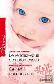 Le Rendez-Vous Des Promesses - Ce Lien Qui Nous Unit