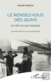 Le Rendez-Vous Des Quais : Un Film Et Ses Histoires