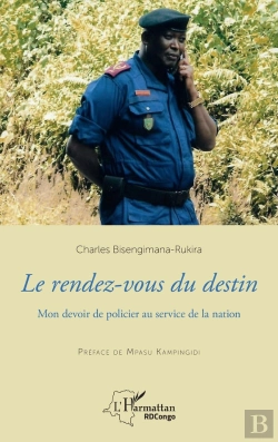 Bertrand.pt - Le Rendez-Vous Du Destin ; Mon Devoir De Policier Au Service De La Nation