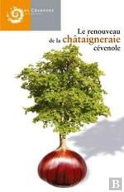 Bertrand.pt - Le Renouveau De La Châtaigneraie Cévenole