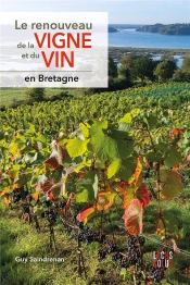 Le Renouveau De La Vigne Et Du Vin En Bretagne