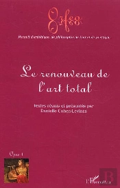 Le Renouveau De L'Art Total