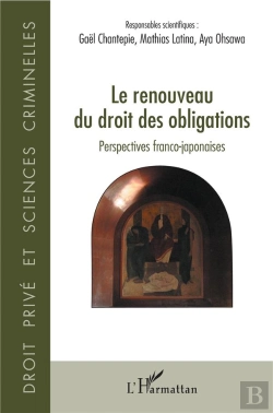 Bertrand.pt - Le Renouveau Du Droit Des Obligations ; Perspectives Franco-Japonaises