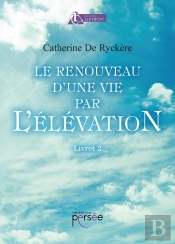 Le Renouveau D'Une Vie Par L'Élévation Livret 2