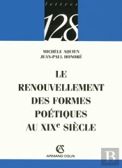 Le Renouvellement Des Formes Poétiques Au Xixe Siècle