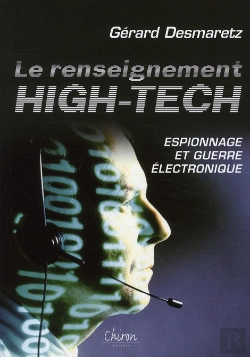 Bertrand.pt - Le Renseignement High-Tech ; Espionnage Et Guerre Électronique