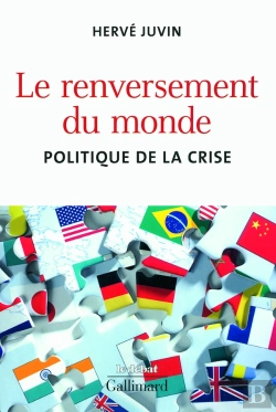 Bertrand.pt - Le Renversement Du Monde ; Politique De La Crise