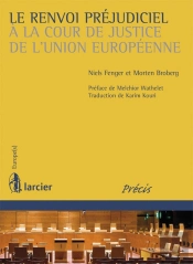 Le Renvoi Préjudiciel À La Cour De Justice De L'Union Européenne