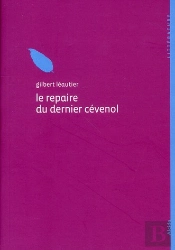 Le Repaire Du Dernier Cévenol