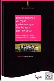 Le Repas Gastronomique Des Francais ; Une Nouvelle Opportunité De Valorisation Des Territoires