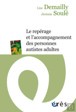 Bertrand.pt - Le Repérage Et L'Accompagnement Des Personnes Autistes Adultes