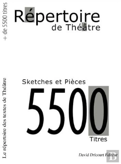 Bertrand.pt - Le Répertoire De Théâtre ; Sketches Et Pièces, 5500 Titres