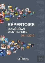 Le Répertoire Du Mécenat D'Entreprise 2011/2012