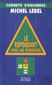Le Repondant Apres Une Intervention - Carnets D'Encheres