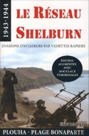 Le Resau Shelburn - Evasions D'Aviateurs Par Vedettes Rapides
