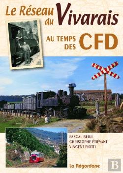 Bertrand.pt - Le Réseau Du Vivarais Au Temps Des Cfd