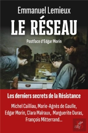 Le Réseau : Les Derniers Secrets De La Résistance