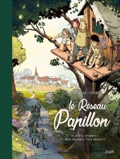 Le Réseau Papillon : Intégrale Tomes 1 Et 2