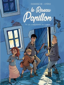 Bertrand.pt - Le Réseau Papillon Tome 4 : Les Combattantes De L'Ombre