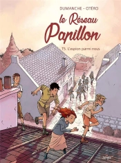 Le Réseau Papillon Tome 5 : L'Espion Parmi Nous