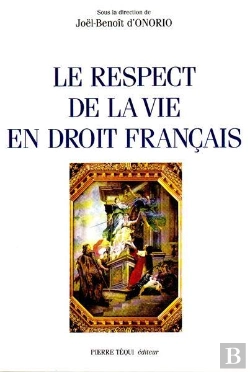 Bertrand.pt - Le Respect De La Vie En Droit Francais