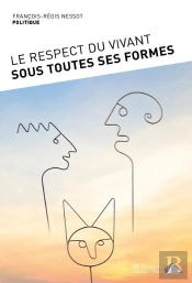 Le Respect Du Vivant Sous Toutes Ses Formes