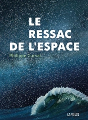 Le Ressac De L'Espace