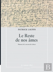 Le Reste De Nos Âmes : Poèmes De La Maison Du Silence