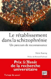 Le Rétablissement Dans La Schizophrénie ; Un Parcours De Reconnaissance