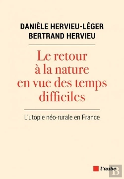 Bertrand.pt - Le Retour A La Nature En Vue Des Temps Difficiles