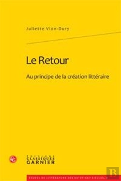 Bertrand.pt - Le Retour ; Au Principe De La Création Littéraire