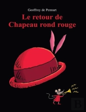 Le Retour De Chapeau Rond Rouge