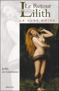 Le Retour De Lilith ; La Lune Noire