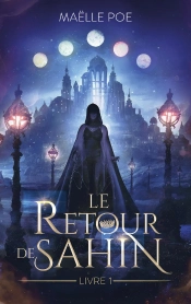 Le Retour De Sahin Tome 1