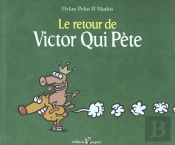 Le Retour De Victor Qui Pete