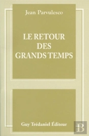 Le Retour Des Grands Temps