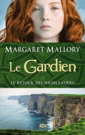 Le Retour Des Highlanders T.1 : Le Gardien