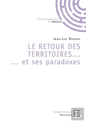 Le Retour Des Territoires...  ... Et Ses Paradoxes