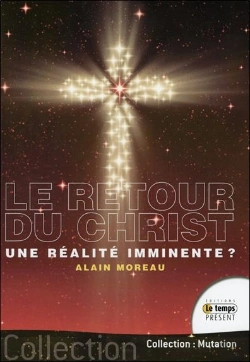 Bertrand.pt - Le Retour Du Christ... Une Realite Imminente ?