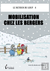 Le Retour Du Loup T.4 ; Mobilisation Chez Les Bergers